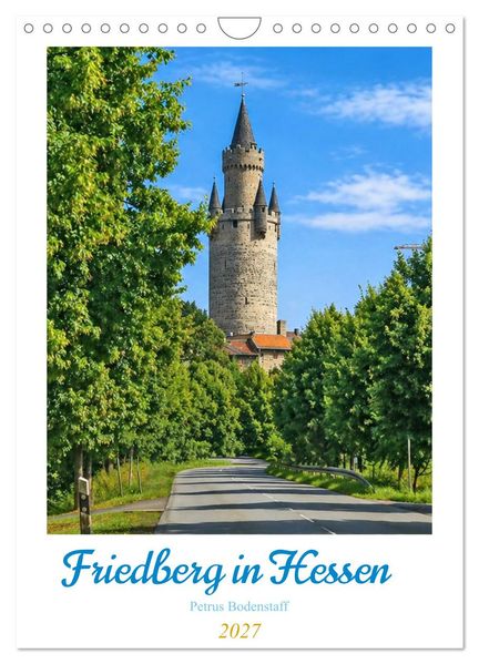 Friedberg in Hessen (Wandkalender 2027 DIN A4 hoch) CALVENDO Monatskalender