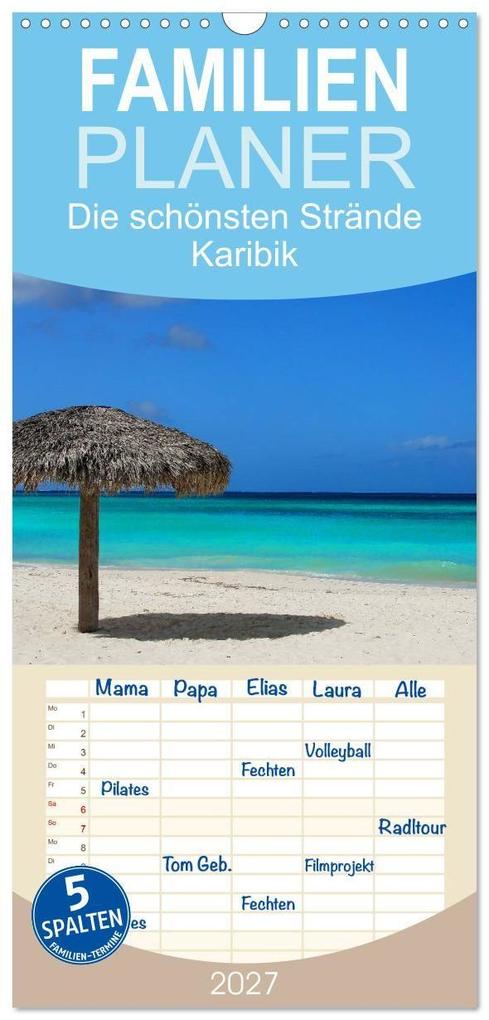 Familienplaner 2027 - Die schönsten Strände Karibik mit 5 Spalten (Wandkalender 21 x 45 cm) CALVENDO