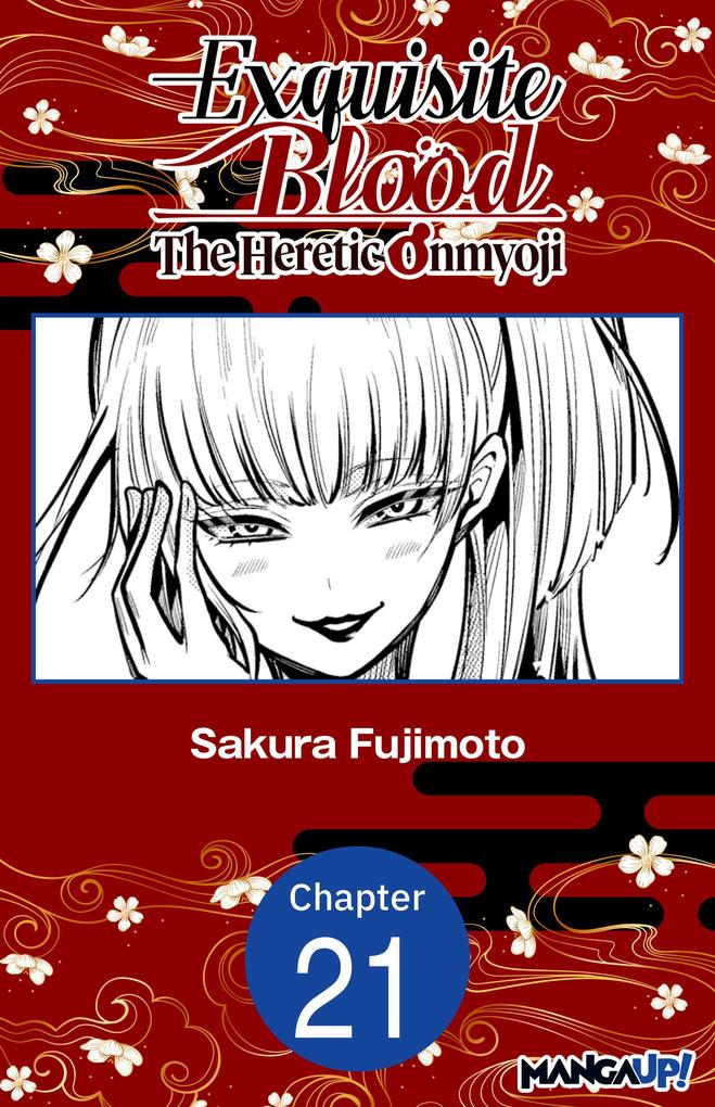 Exquisite Blood: The Heretic Onmyoji #021