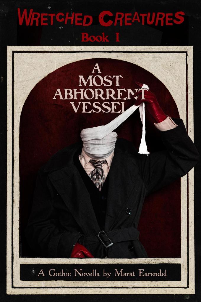 A Most Abhorrent Vessel
