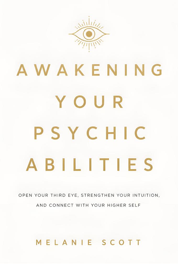 Awakening Your Psychic Abilities