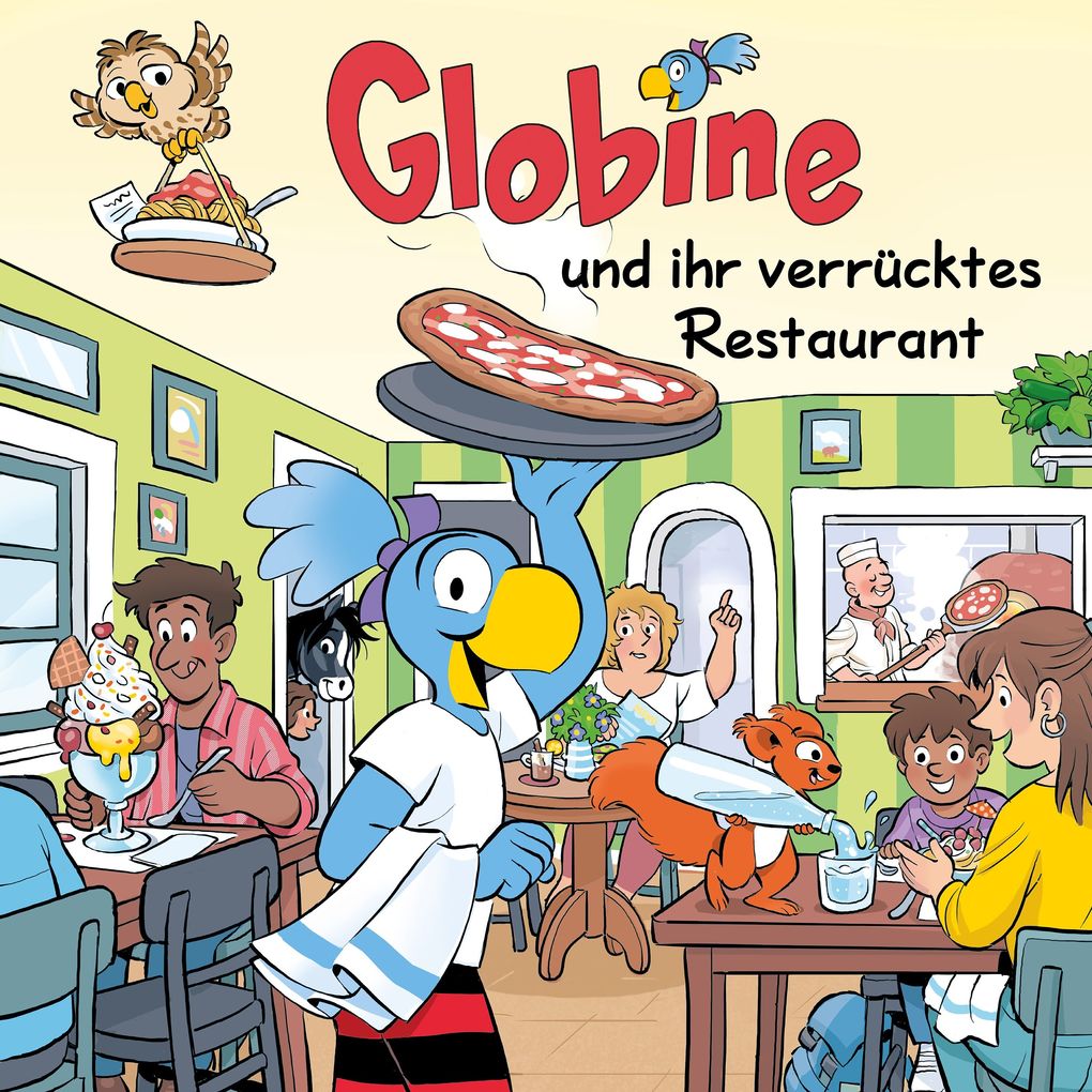 Globine und ihr verrucktes Restaurant