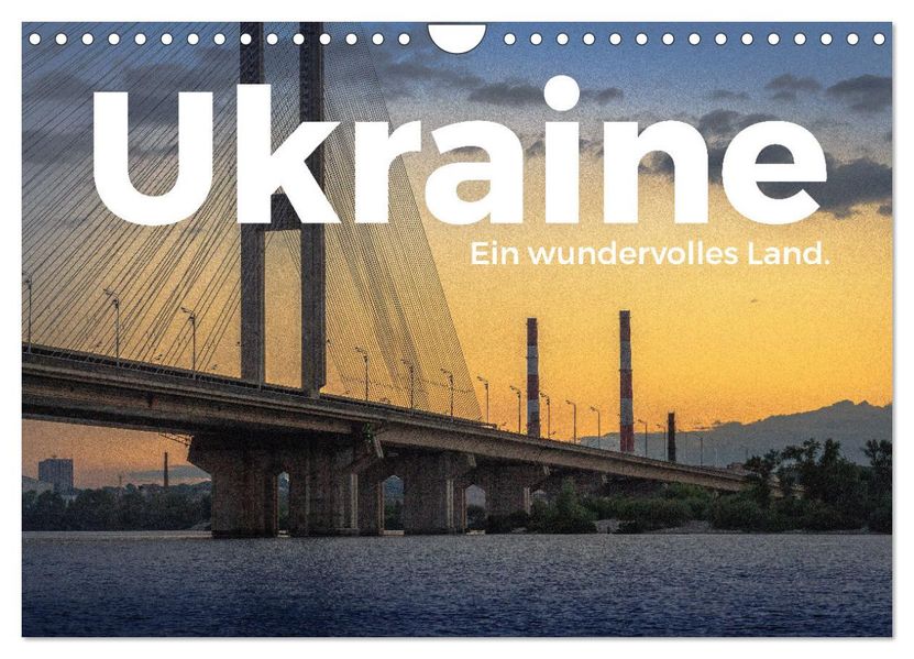 Ukraine - Ein wundervolles Land. (Wandkalender 2027 DIN A4 quer) CALVENDO Monatskalender