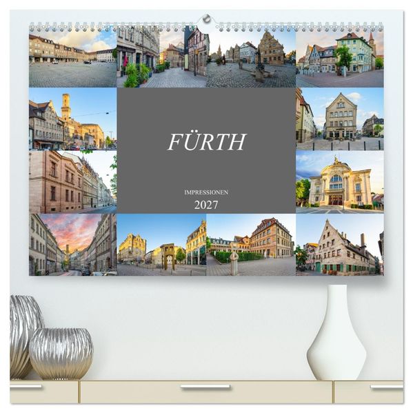 Fürth Impressionen (hochwertiger Premium Wandkalender 2027 DIN A2 quer) Kunstdruck in Hochglanz