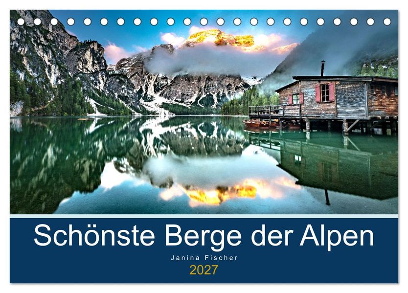 Schönste Berge der Alpen (Tischkalender 2027 DIN A5 quer) CALVENDO Monatskalender