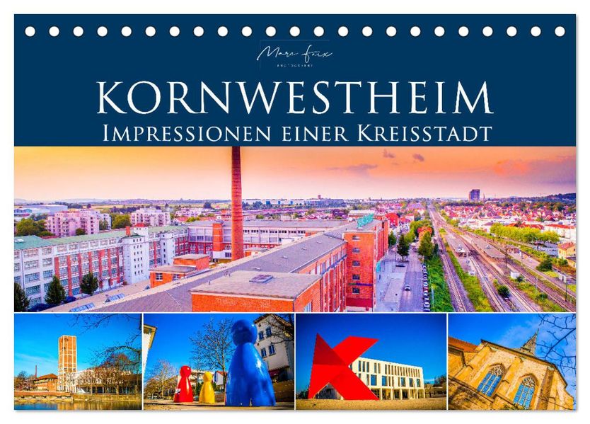 Kornwestheim - Impressionen einer Kreisstadt (Tischkalender 2027 DIN A5 quer) CALVENDO Monatskalender