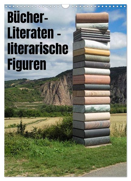 Bücher Literaten literarische Figuren (Wandkalender 2027 DIN A3 hoch) CALVENDO Monatskalender