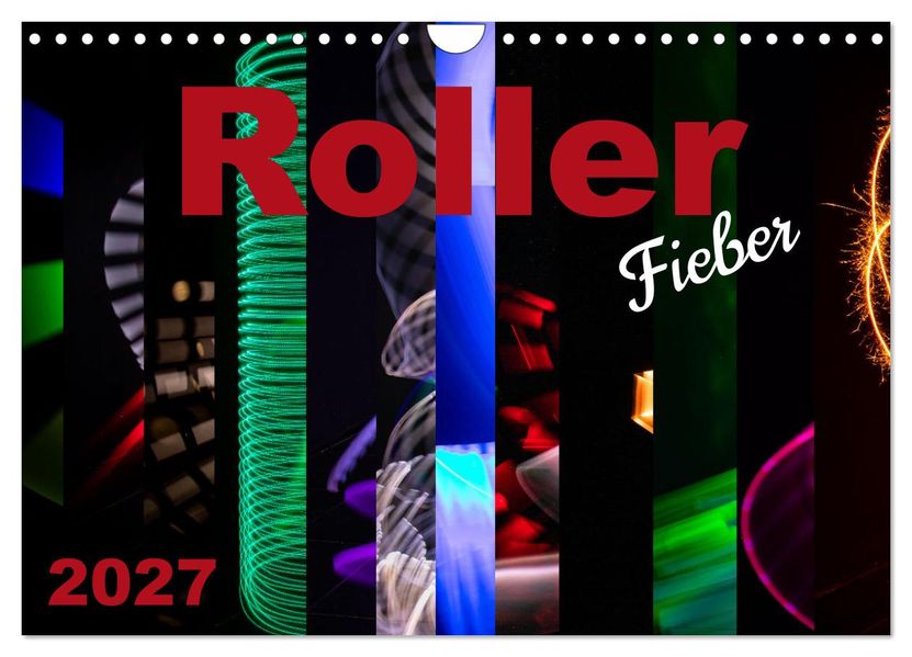 Roller Fieber (Wandkalender 2027 DIN A4 quer) CALVENDO Monatskalender