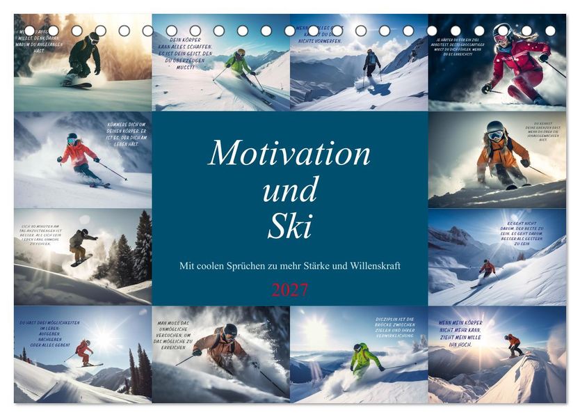 Motivation und Ski (Tischkalender 2027 DIN A5 quer) CALVENDO Monatskalender