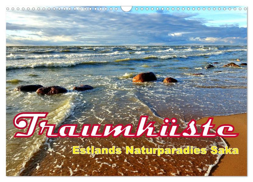 Traumküste - Estlands Naturparadies Saka (Wandkalender 2027 DIN A3 quer) CALVENDO Monatskalender