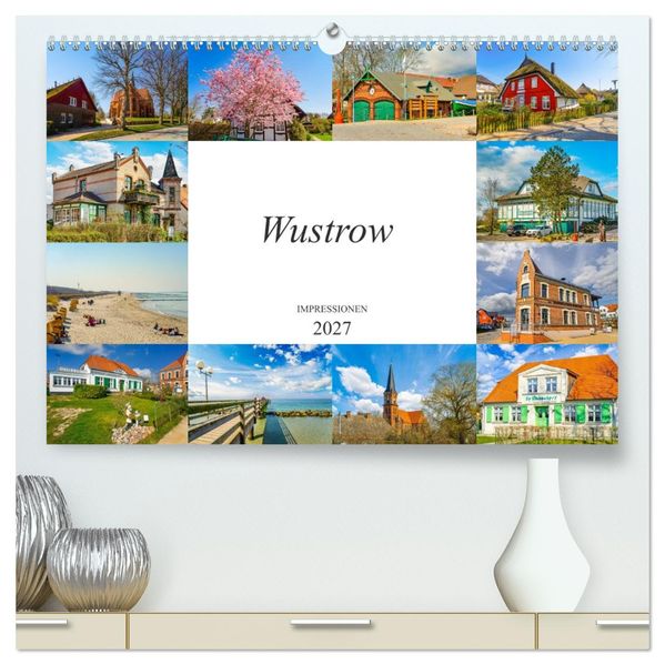 Wustrow Impressionen (hochwertiger Premium Wandkalender 2027 DIN A2 quer) Kunstdruck in Hochglanz