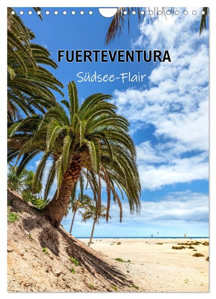 FUERTEVENTURA Südsee-Flair (Wandkalender 2027 DIN A4 hoch) CALVENDO Monatskalender