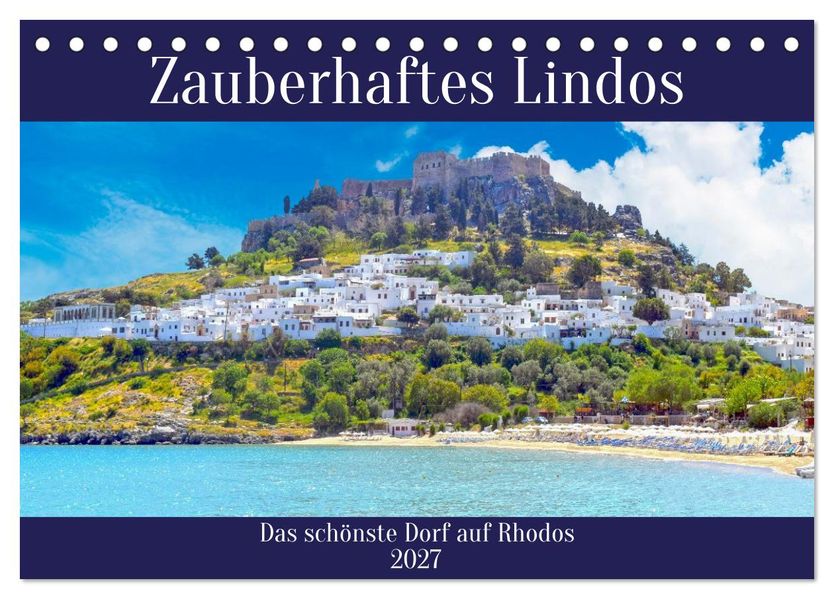 Zauberhaftes Lindos (Tischkalender 2027 DIN A5 quer) CALVENDO Monatskalender