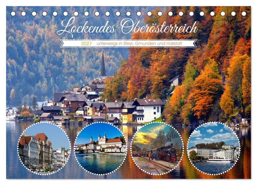 Lockendes Oberösterreich (Tischkalender 2027 DIN A5 quer) CALVENDO Monatskalender