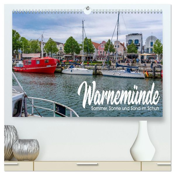 Warnemünde - Sommer Sonne und Sand im Schuh (hochwertiger Premium Wandkalender 2027 DIN A2 quer) Kunstdruck in Hochglanz