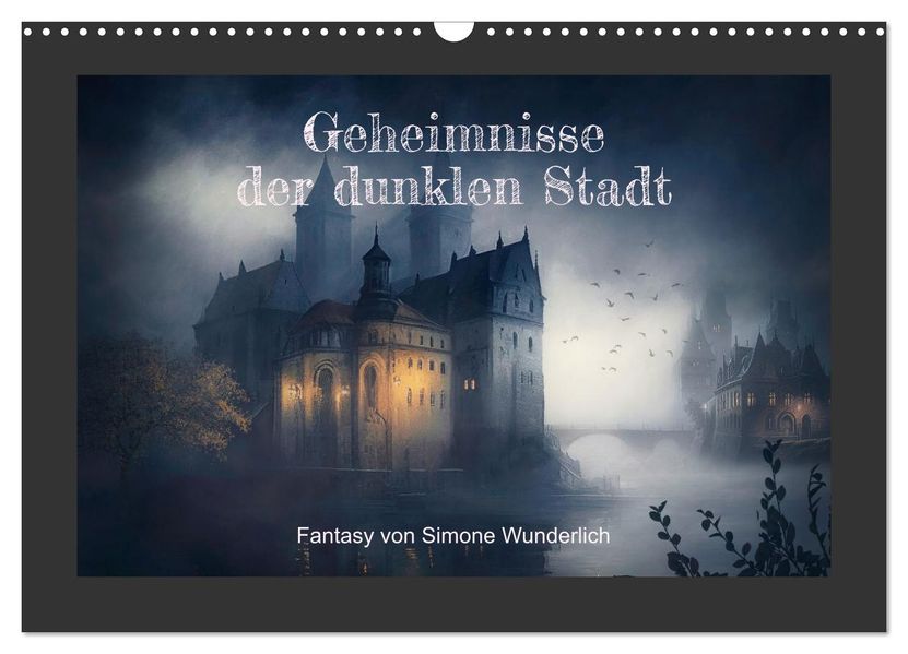 Geheimnisse der dunklen Stadt (Wandkalender 2027 DIN A3 quer) CALVENDO Monatskalender
