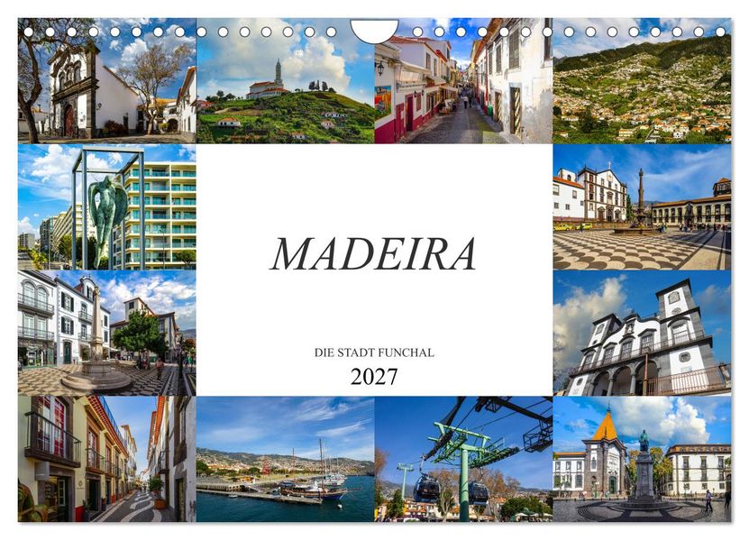 Madeira Die Stadt Funchal (Wandkalender 2027 DIN A4 quer) CALVENDO Monatskalender