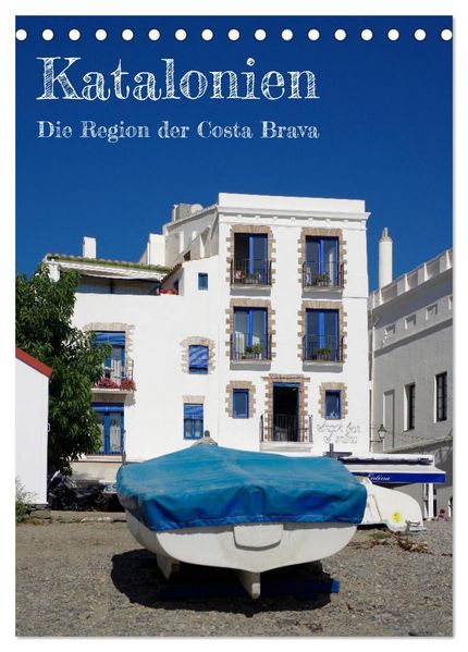 Katalonien - Die Region der Costa Brava (Tischkalender 2027 DIN A5 hoch) CALVENDO Monatskalender