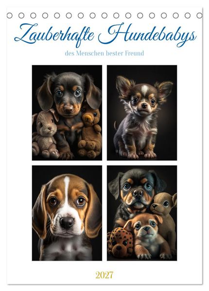 Zauberhafte Hundebabys (Tischkalender 2027 DIN A5 hoch) CALVENDO Monatskalender