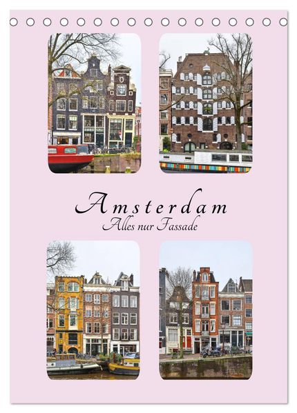 Amsterdam - Alles nur Fassade (Tischkalender 2027 DIN A5 hoch) CALVENDO Monatskalender