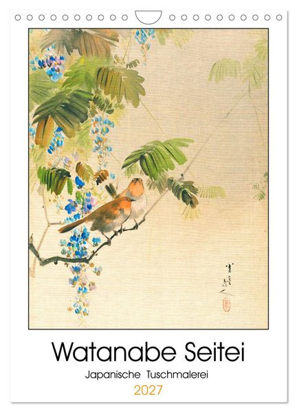 Watanabe Seitei - Japanische Tuschmalerei (Wandkalender 2027 DIN A4 hoch) CALVENDO Monatskalender