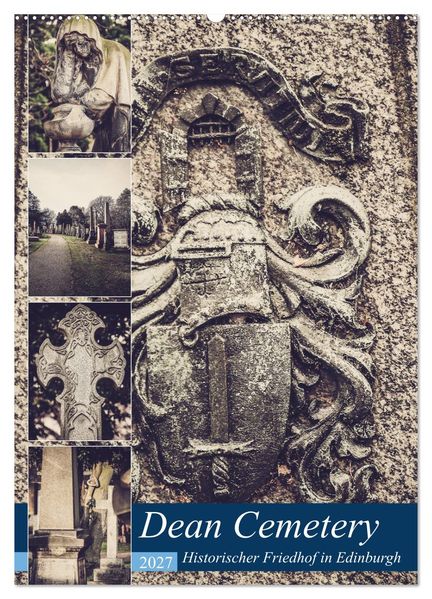 Dean Cemetery - Historischer Friedhof Edinburgh (Wandkalender 2027 DIN A2 hoch) CALVENDO Monatskalender