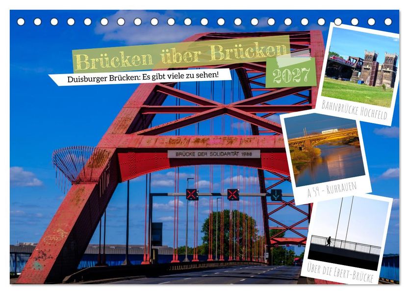Duisburg - Brücken über Brücken (Tischkalender 2027 DIN A5 quer) CALVENDO Monatskalender