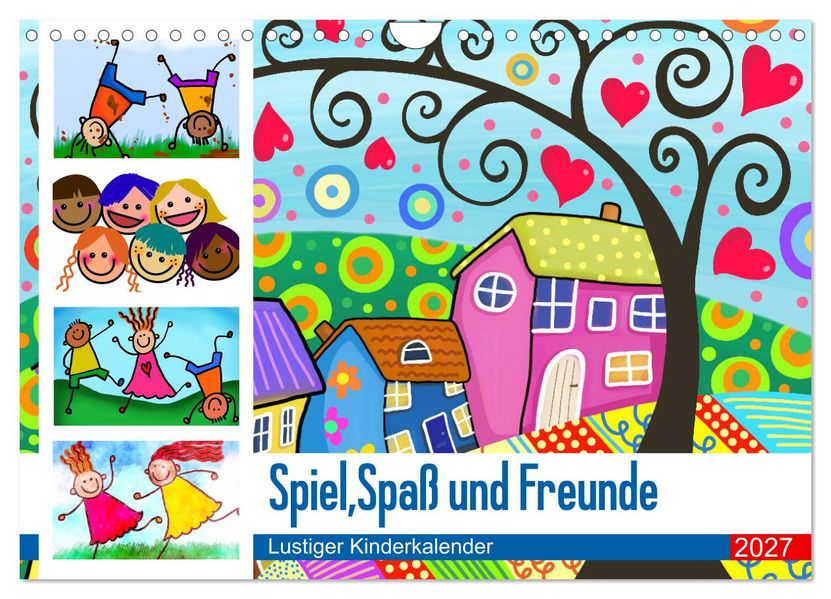 Spiel Spaß und Freunde. Lustiger Kinderkalender (Wandkalender 2027 DIN A4 quer) CALVENDO Monatskalender