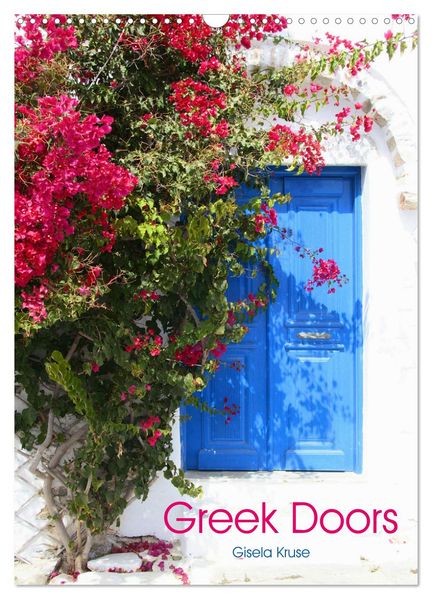 Greek Doors (Wall Calendar 2027 DIN A3 portrait) CALVENDO 12 Month Wall Calendar