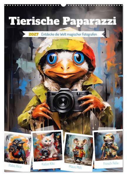Tierische Paparazzi (Wandkalender 2027 DIN A2 hoch) CALVENDO Monatskalender