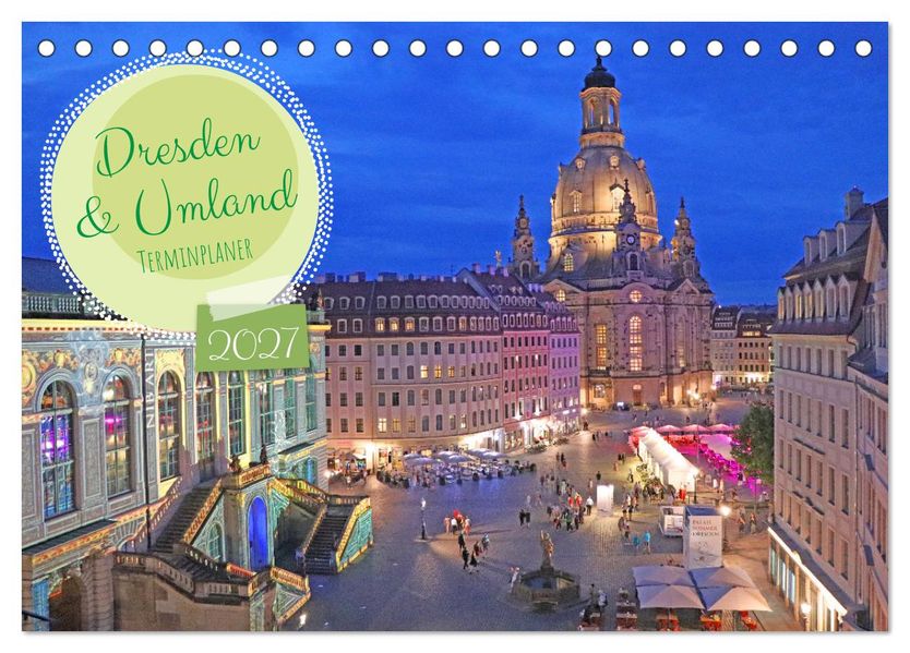 Dresden Terminplaner (Tischkalender 2027 DIN A5 quer) CALVENDO Monatskalender