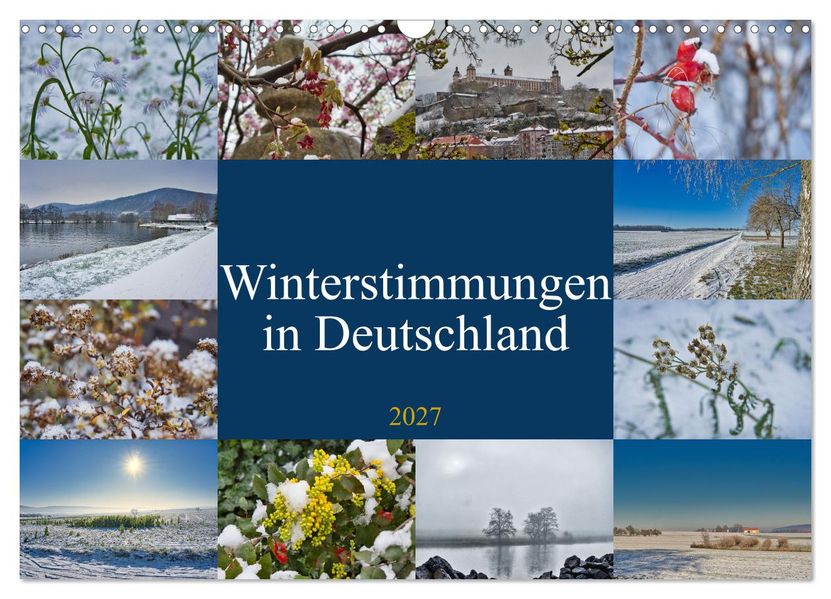 Winterstimmungen in Deutschland (Wandkalender 2027 DIN A3 quer) CALVENDO Monatskalender