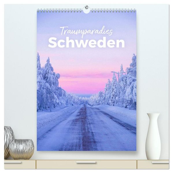 Traumparadies Schweden (hochwertiger Premium Wandkalender 2027 DIN A2 hoch) Kunstdruck in Hochglanz