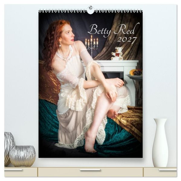 Betty Red (hochwertiger Premium Wandkalender 2027 DIN A2 hoch) Kunstdruck in Hochglanz