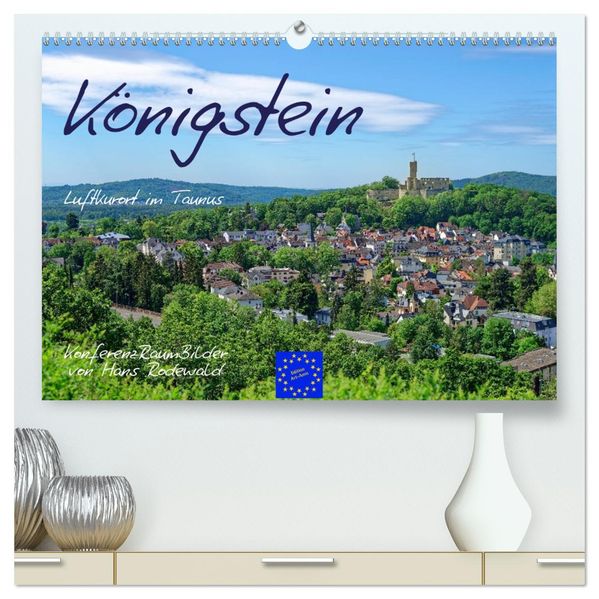 Königstein - Luftkurort im Taunus (hochwertiger Premium Wandkalender 2027 DIN A2 quer) Kunstdruck in Hochglanz