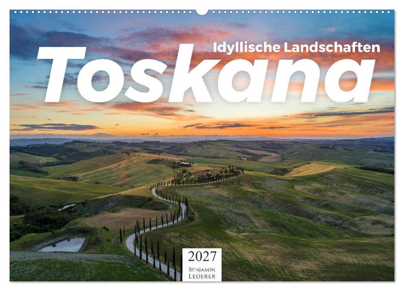 Toskana - idyllische Landschaft (Wandkalender 2027 DIN A2 quer) CALVENDO Monatskalender