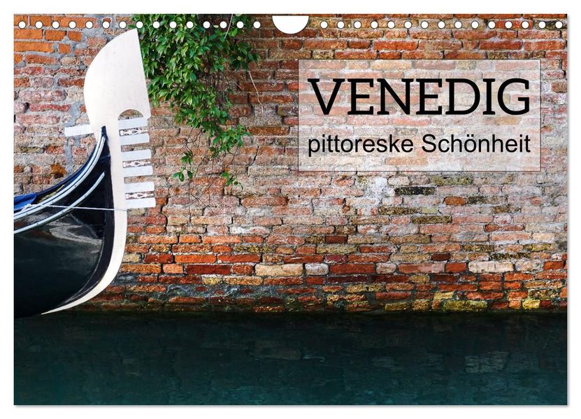 Venedig - pittoreske Schönheit (Wandkalender 2027 DIN A4 quer) CALVENDO Monatskalender