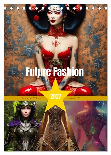 Future Fashion (Tischkalender 2027 DIN A5 hoch) CALVENDO Monatskalender