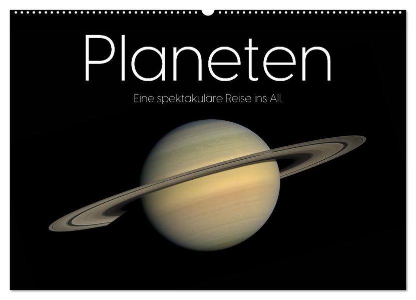Planeten - Eine spektakuläre Reise ins All. (Wandkalender 2027 DIN A2 quer) CALVENDO Monatskalender