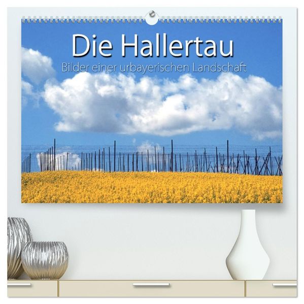 Hallertau (hochwertiger Premium Wandkalender 2027 DIN A2 quer) Kunstdruck in Hochglanz