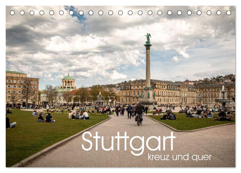 Stuttgart kreuz und quer (Tischkalender 2027 DIN A5 quer) CALVENDO Monatskalender
