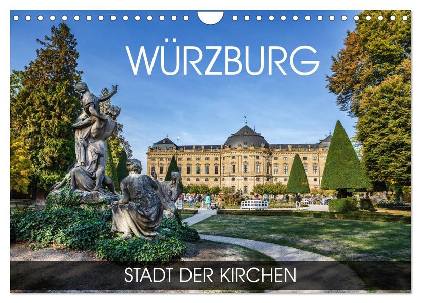 Würzburg - Stadt der Kirchen (Wandkalender 2027 DIN A4 quer) CALVENDO Monatskalender