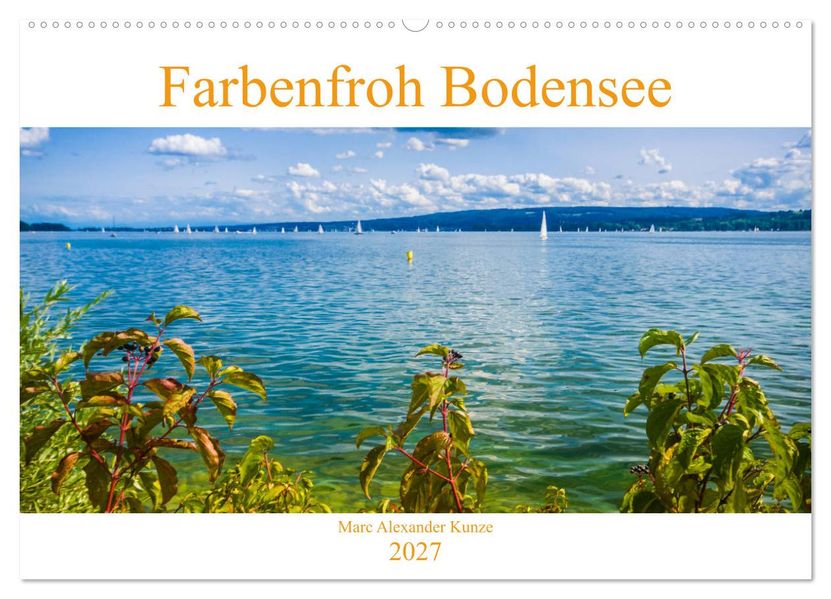 Farbenfroh Bodensee (Wandkalender 2027 DIN A2 quer) CALVENDO Monatskalender