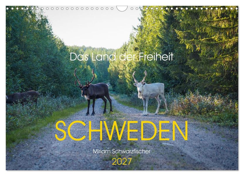 Das Land der Freiheit Schweden (Wandkalender 2027 DIN A3 quer) CALVENDO Monatskalender