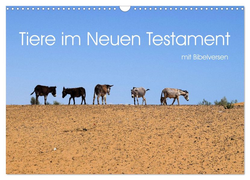 Tiere im Neuen Testament mit Bibelversen (Wandkalender 2027 DIN A3 quer) CALVENDO Monatskalender