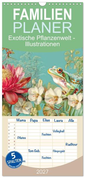 Familienplaner 2027 - Exotische Pflanzenwelt - Illustrationen mit 5 Spalten (Wandkalender 21 x 45 cm) CALVENDO