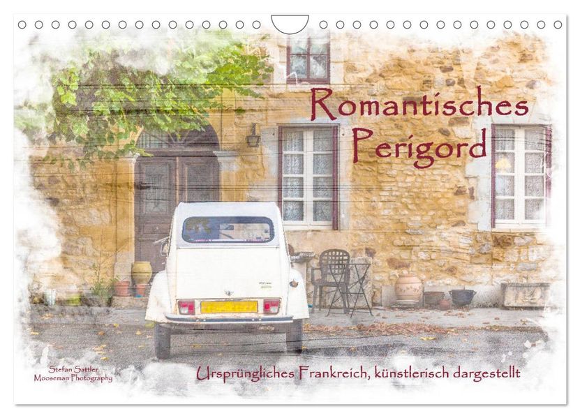 Romantisches Périgord (Wandkalender 2027 DIN A4 quer) CALVENDO Monatskalender