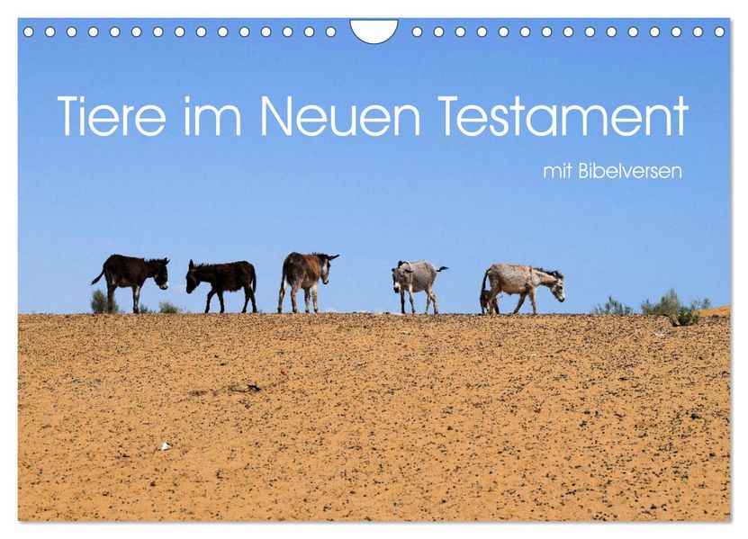 Tiere im Neuen Testament mit Bibelversen (Wandkalender 2027 DIN A4 quer) CALVENDO Monatskalender