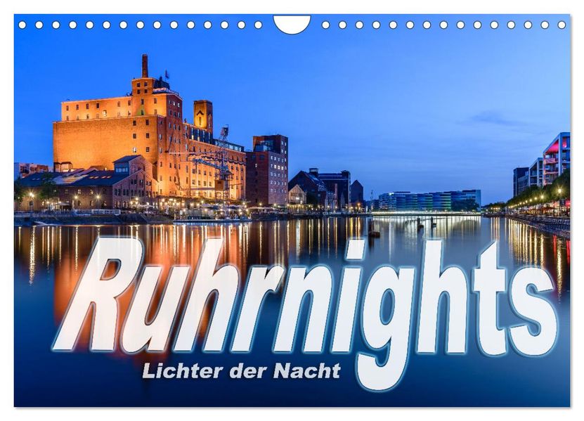 Ruhrnights (Wandkalender 2027 DIN A4 quer) CALVENDO Monatskalender