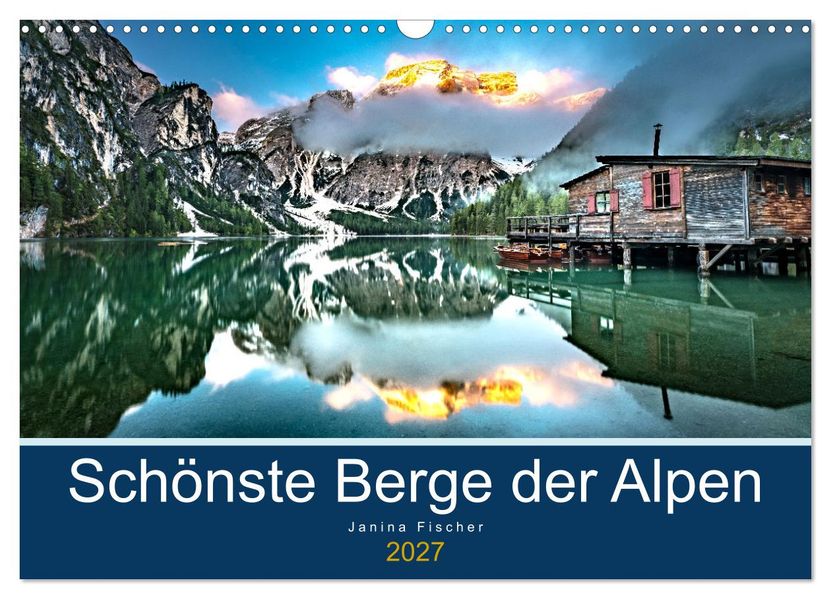 Schönste Berge der Alpen (Wandkalender 2027 DIN A3 quer) CALVENDO Monatskalender